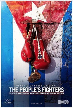 The People's Fighters: Teofilo Stevenson and the Legend of Cuban Boxing (2018) The People's Fighters: Teofilo Stevenson and the Legend of Cuban Boxing (2018)