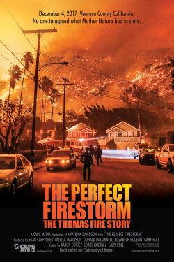 The Perfect Firestorm: The Thomas Fire Story (2018)