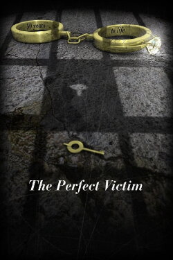 The Perfect Victim (2012) The Perfect Victim (2012)