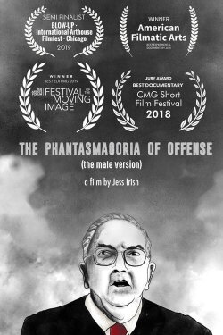 The Phantasmagoria of Offense (the male version) (2018) The Phantasmagoria of Offense (the male version) (2018)