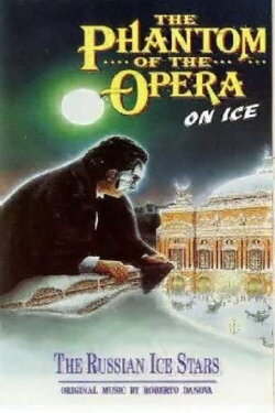 The Phantom of the Opera on Ice (1995) The Phantom of the Opera on Ice (1995)