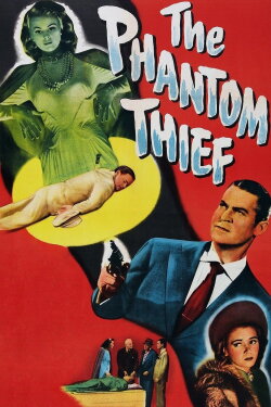 The Phantom Thief (1946) The Phantom Thief (1946)
