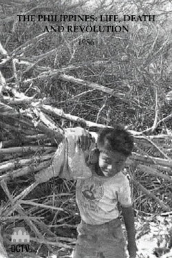 The Philippines: Life, Death and Revolution (1986)