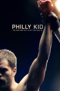 The Philly Kid (2012) The Philly Kid (2012)