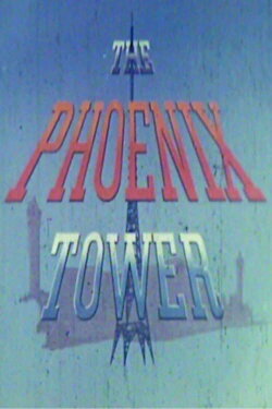The Phoenix Tower (1957)