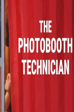 The Photobooth Technician (2024) The Photobooth Technician (2024)