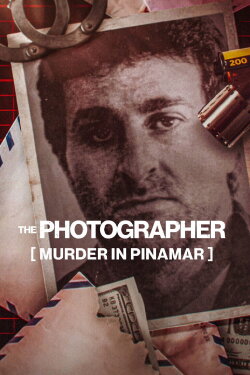 The Photographer: Murder in Pinamar (2022) The Photographer: Murder in Pinamar (2022)