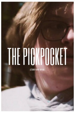The Pickpocket: A 3 Shot Film (2022) The Pickpocket: A 3 Shot Film (2022)