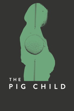 The Pig Child (2014) The Pig Child (2014)