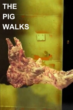 The Pig Walks (2002) The Pig Walks (2002)