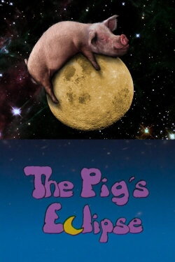 The Pig's Eclipse (2000)