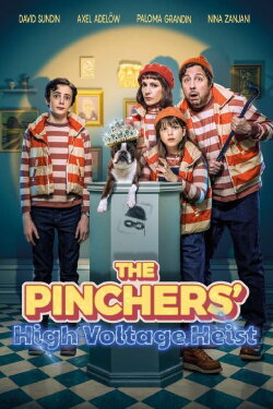 The Pinchers' High Voltage Heist (2023) The Pinchers' High Voltage Heist (2023)