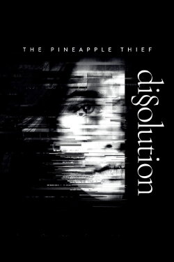 The Pineapple Thief: Dissolution (2018)