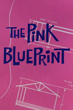 The Pink Blueprint (1966)
