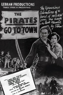 The Pirates Go to Town (1950) The Pirates Go to Town (1950)