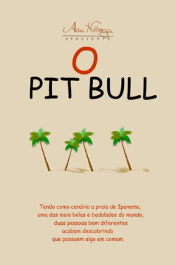 The Pit Bull (2008) The Pit Bull (2008)