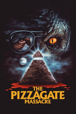 The Pizzagate Massacre (2020) The Pizzagate Massacre (2020)