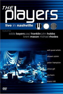 The Players: Live in Nashville (2004) The Players: Live in Nashville (2004)
