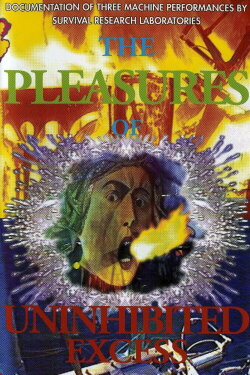 The Pleasures of Uninhibited Excess (1991) The Pleasures of Uninhibited Excess (1991)