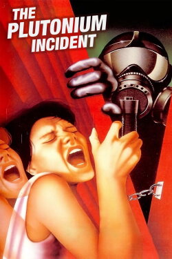 The Plutonium Incident (1980) The Plutonium Incident (1980)