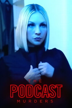 The Podcast Murders (2022) The Podcast Murders (2022)