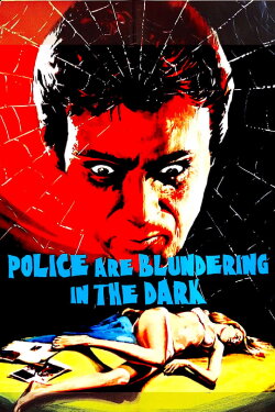 The Police Are Blundering in the Dark (1972) The Police Are Blundering in the Dark (1972)