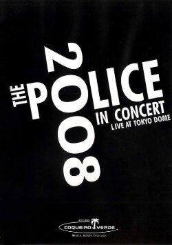The Police: Live In Concert Tokyo (2008) The Police: Live In Concert Tokyo (2008)
