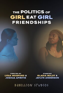 The Politics of Girl Eat Girl Friendships (2023)