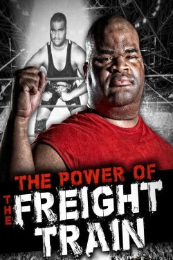The Power of The Freight Train (2014) The Power of The Freight Train (2014)