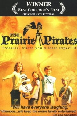 The Prairie Pirates (2007) The Prairie Pirates (2007)