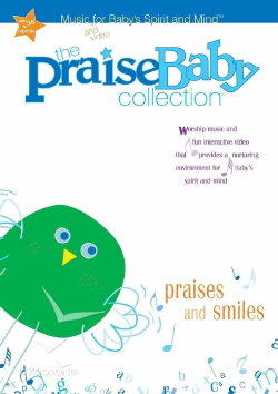 The Praise Baby Collection: Praises & Smiles (2006)