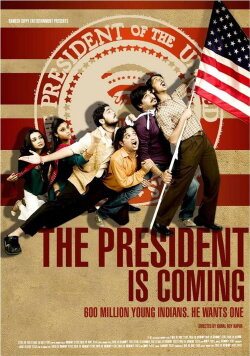 The President Is Coming (2009) The President Is Coming (2009)
