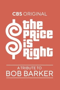 The Price Is Right: A Tribute to Bob Barker (2023) The Price Is Right: A Tribute to Bob Barker (2023)
