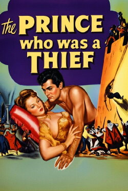 The Prince Who Was a Thief (1951) The Prince Who Was a Thief (1951)