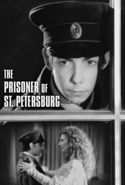 The Prisoner of St. Petersburg (1989) The Prisoner of St. Petersburg (1989)