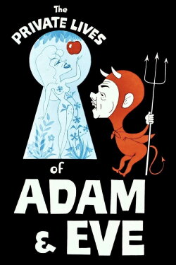The Private Lives of Adam and Eve (1960) The Private Lives of Adam and Eve (1960)
