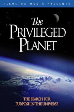 The Privileged Planet (2004) The Privileged Planet (2004)