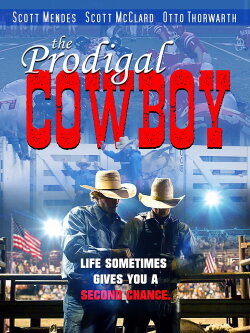 The Prodigal Cowboy (2020) The Prodigal Cowboy (2020)