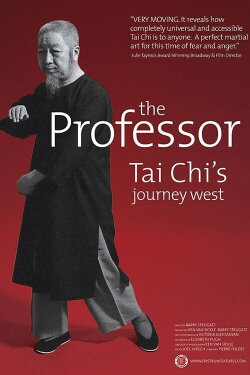 The Professor: Tai Chi's Journey West (2016) The Professor: Tai Chi's Journey West (2016)