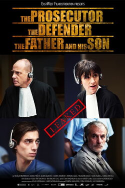The Prosecutor, the Defender, the Father and his Son (2016) The Prosecutor, the Defender, the Father and his Son (2016)