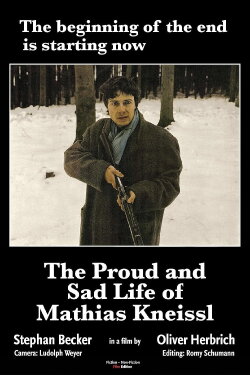 The Proud and Sad Life of Mathias Kneißl (1980) The Proud and Sad Life of Mathias Kneißl (1980)