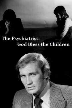 The Psychiatrist: God Bless the Children (1970)