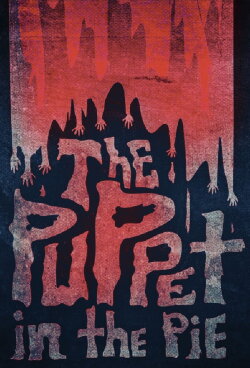 The Puppet in the Pie (2021) The Puppet in the Pie (2021)