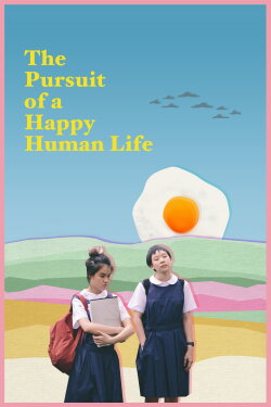The Pursuit of a Happy Human Life (2017) The Pursuit of a Happy Human Life (2017)