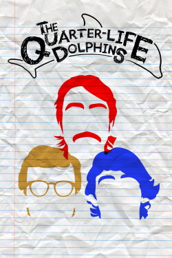 The Quarter Life Dolphins (2023) The Quarter Life Dolphins (2023)