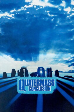 The Quatermass Conclusion (1979) The Quatermass Conclusion (1979)