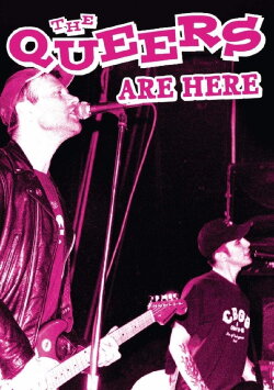 The Queers Are Here (2007)