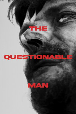The Questionable Man (2021) The Questionable Man (2021)