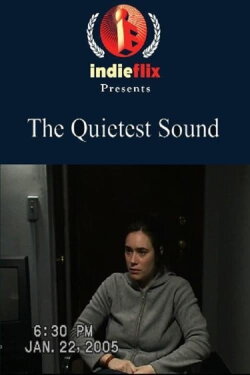 The Quietest Sound (2006)