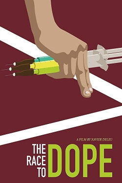 The Race to Dope (2016) The Race to Dope (2016)